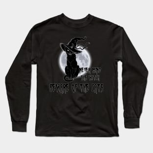 Never Mind The Witch Beware of the Cat Long Sleeve T-Shirt